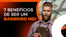 7 Benefícios de Ser um Barbeiro MEI