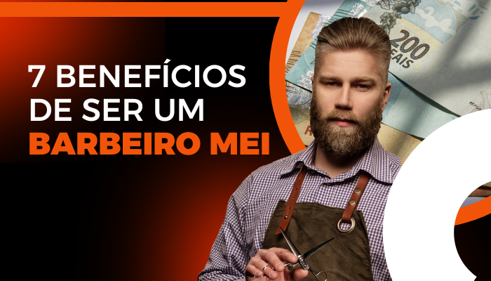 7 Benefícios de Ser um Barbeiro MEI