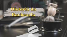 Quando Surgiu a Barbearia: Veja 4 fases